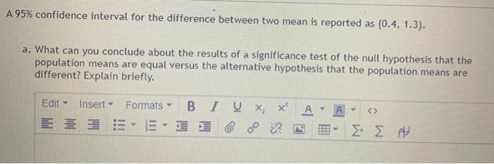 Solved A 95% confidence interval for the difference between | Chegg.com