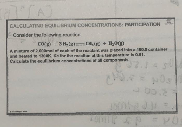 A CALCULATING EQUILIBRIUM CONCENTRATIONS: | Chegg.com