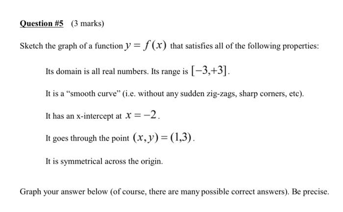 Solved Question #5 (3 marks) Sketch the graph of a function | Chegg.com