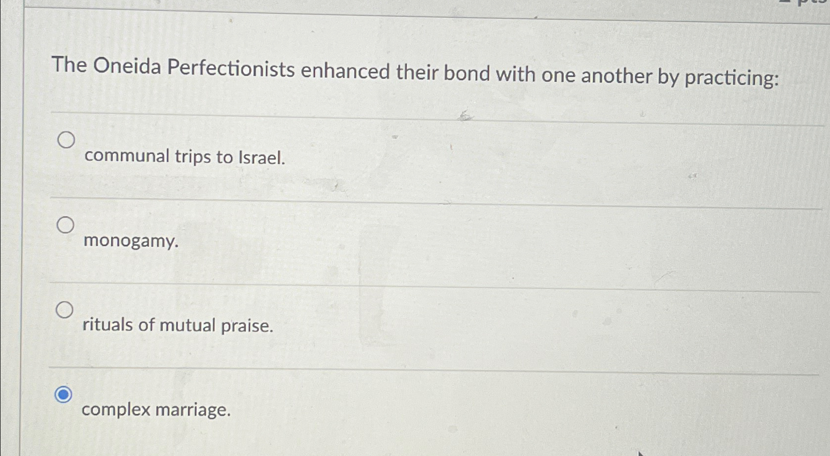Solved The Oneida Perfectionists enhanced their bond with | Chegg.com