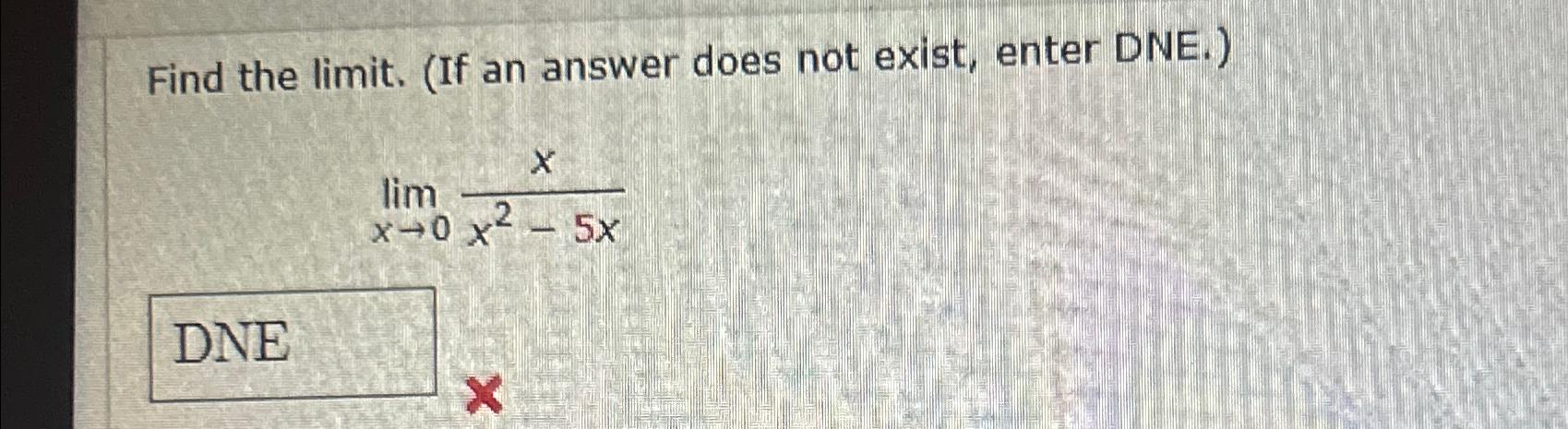 Solved Find the limit. (If an answer does not exist, enter | Chegg.com