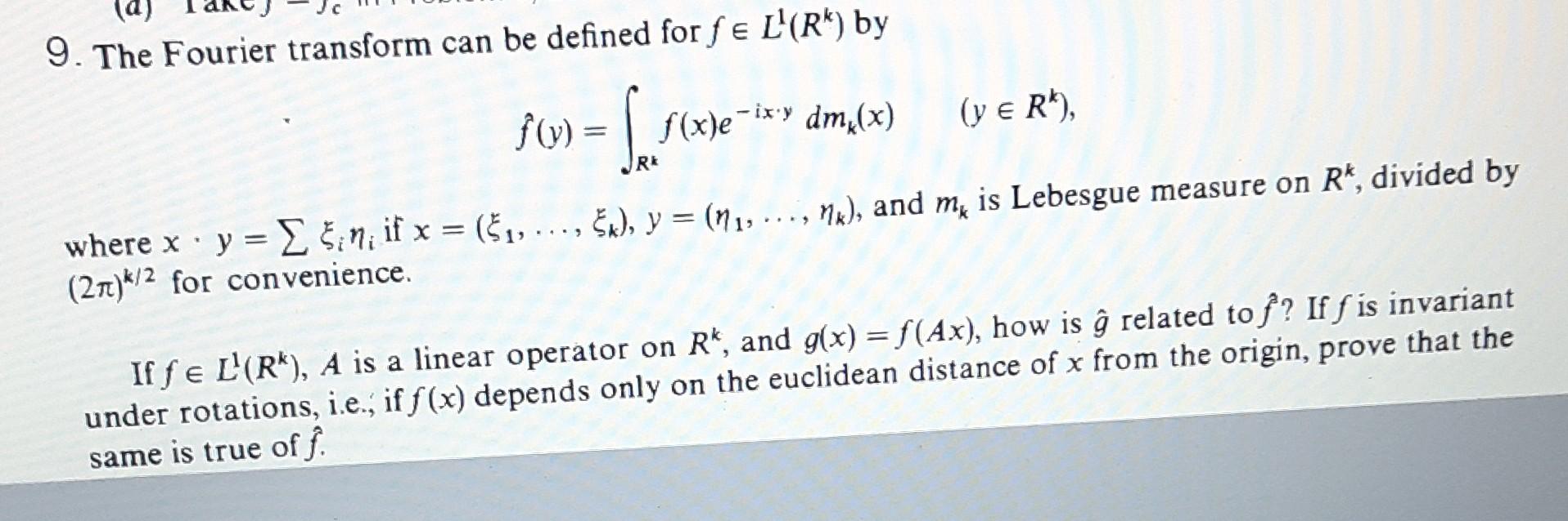 9 The Fourier Transform Can Be Defined For F E Chegg Com