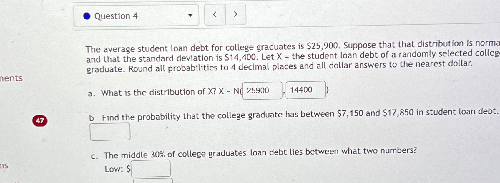 Solved The Average Student Loan Debt For College Graduates | Chegg.com