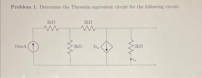 Solved Problem 1 Determine The Thevenin Equivalent Circuit Chegg