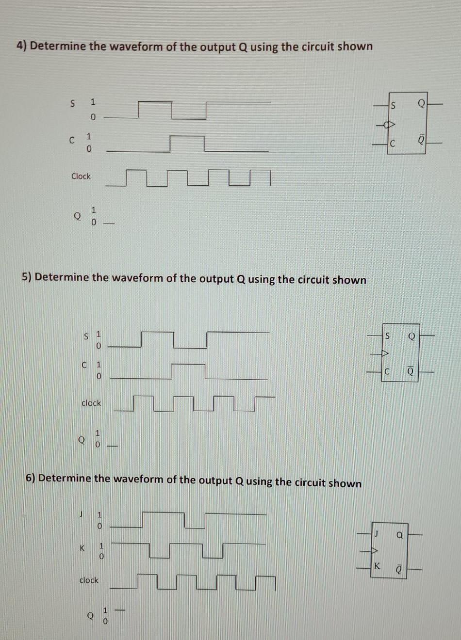 Solved 5) Determine the waveform of the output Q using the | Chegg.com