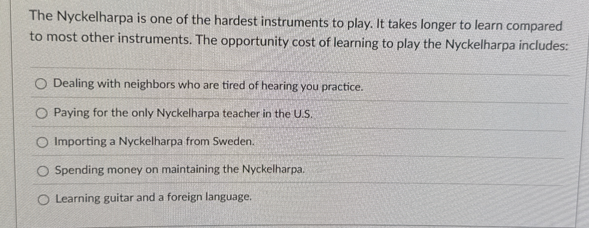 Solved The Nyckelharpa is one of the hardest instruments to