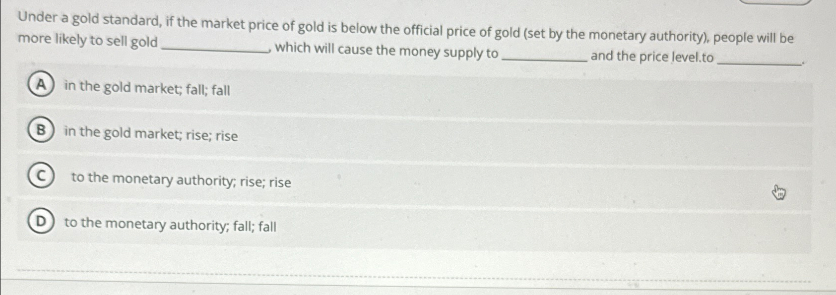 Solved Under a gold standard, if the market price of gold is | Chegg.com