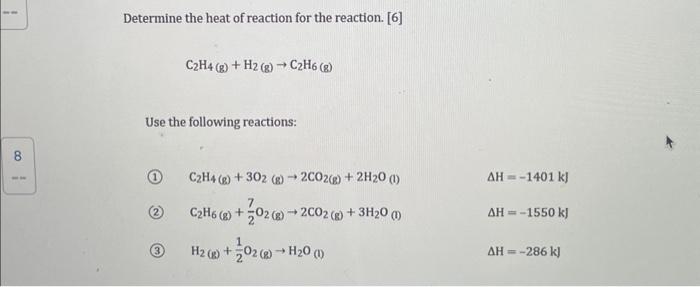 Solved Determine the heat of reaction for the reaction. 6