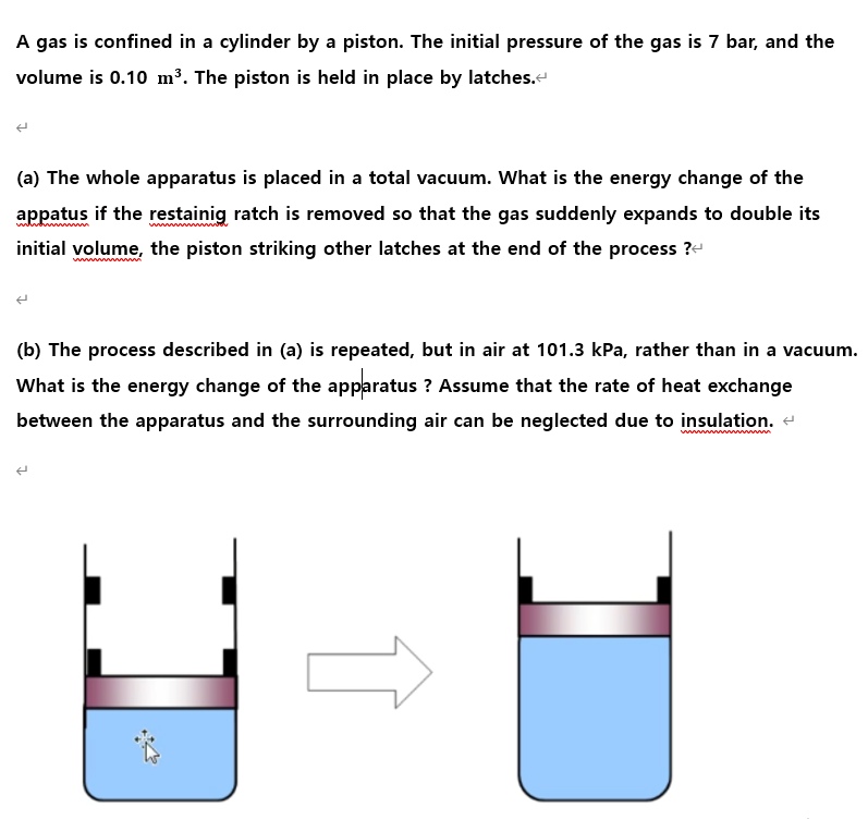 Solved A gas is confined in a cylinder by a piston. The