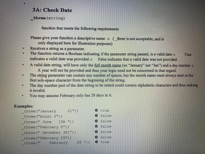 Solved 3A: Check Date three (string) function that meets the | Chegg.com