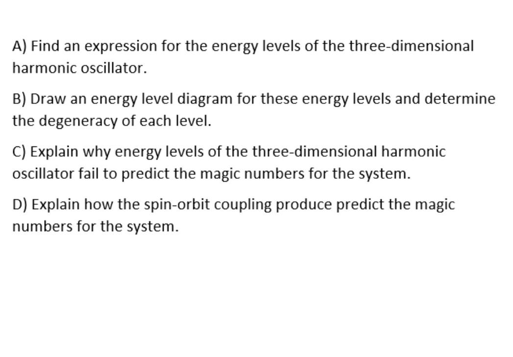 Solved A) Find an expression for the energy levels of the | Chegg.com