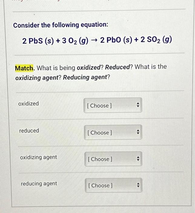 Consider the following equation:
\[
2 \mathrm{PbS}(\mathrm{s})+3 \mathrm{O}_{2}(g) \rightarrow 2 \mathrm{PbO}(s)+2 \mathrm{SO