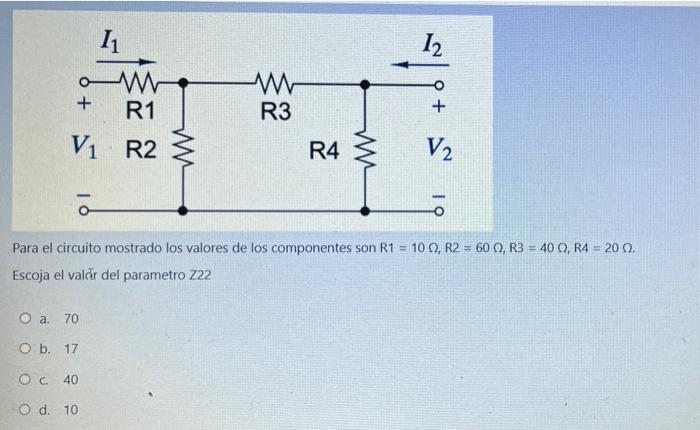 12 11 M + R1 V1 R2 ہ R3 + w R4 V2 w 어 ol Para el circuito mostrado los valores de los componentes son R1 = 10 , R2 = 60, R3 =