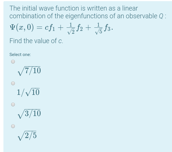 Solved The initial wave function is written as a linear | Chegg.com