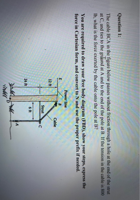 Solved Question 1: The cable BCA in the figure below passes | Chegg.com