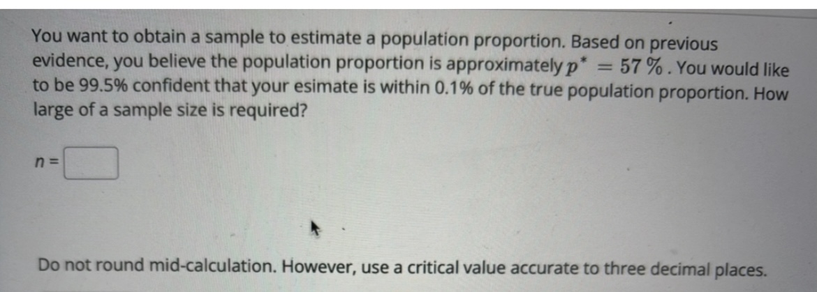 Solved by an EXPERT You want to obtain a sample to estimate a ...