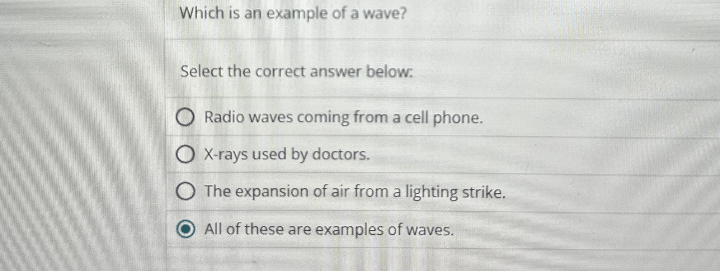 Solved Which is an example of a wave?Select the correct
