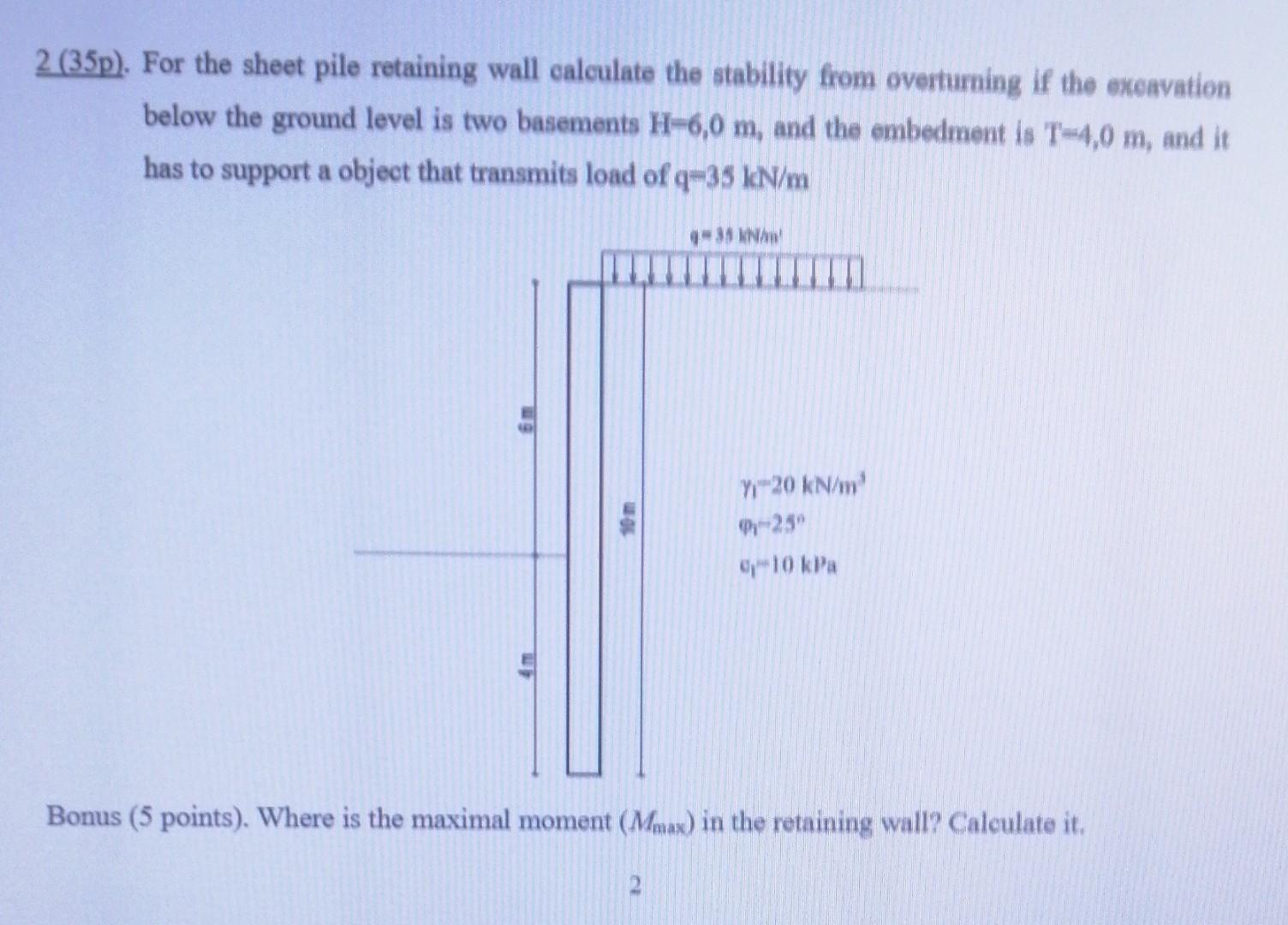 Solved 2 (35p). For the sheet pile retaining wall calculate | Chegg.com