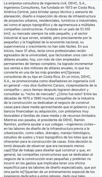 La empresa consultora de ingeniería civil, DEHC, S.A., Ingenieros Consultores, fue fundada en 1973 en Costa Rica, América Cen