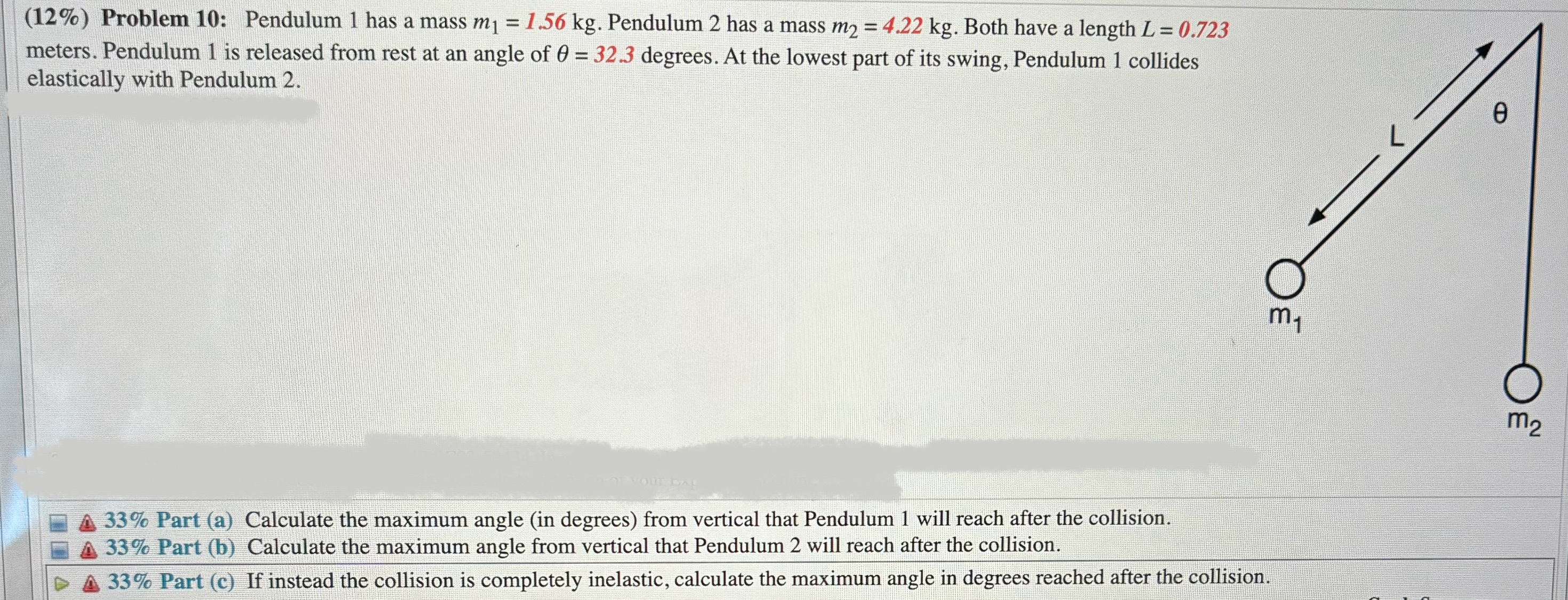 Solved (12%) ﻿Problem 10: Pendulum 1 ﻿has a mass m1=1.56kg. | Chegg.com