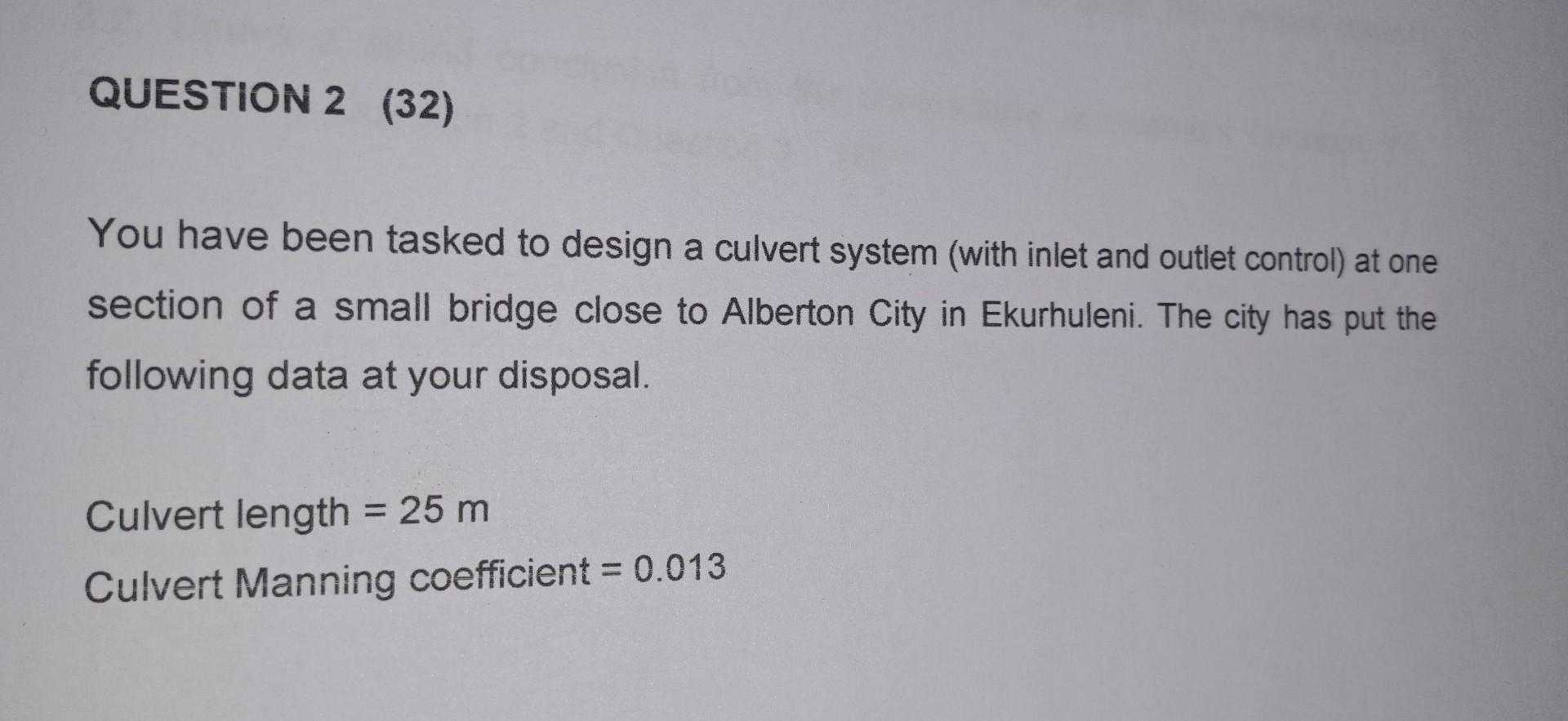 Solved You have been tasked to design a culvert system (with | Chegg.com