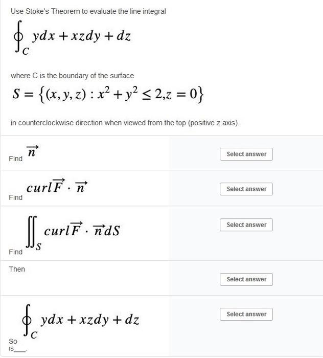 Solved Use Stoke S Theorem To Evaluate The Line Integral