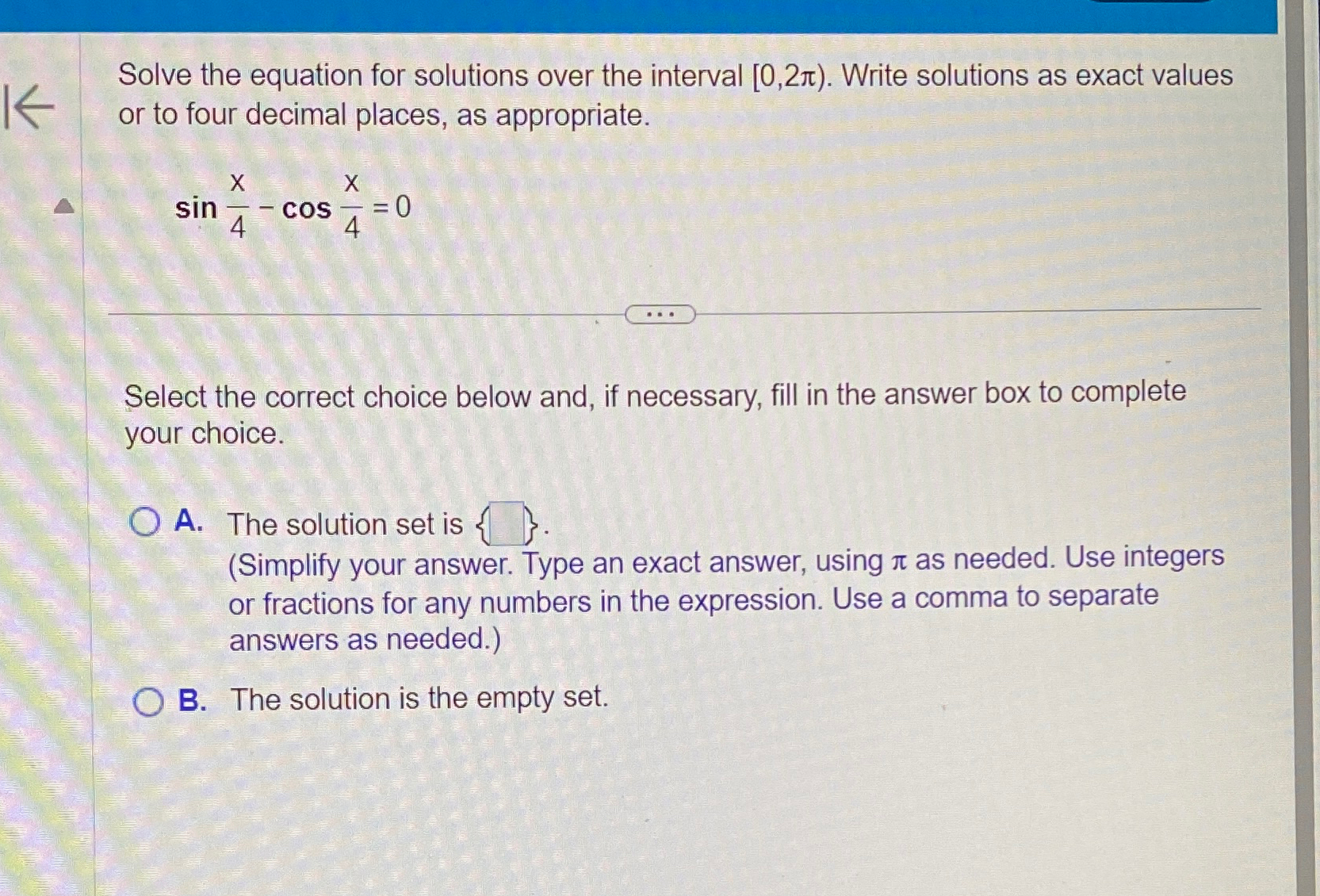 Solved Solve the equation for solutions over the interval | Chegg.com