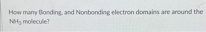 Is Your Understanding Of Nh3 Electron Domains Wrong Find Out Now - laaciwq