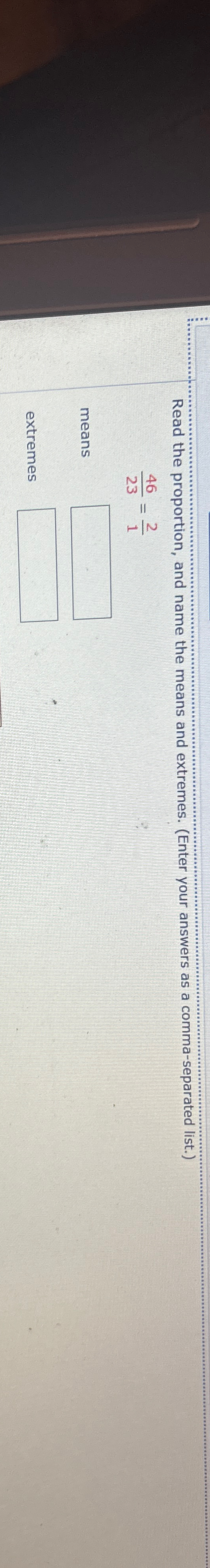 Solved Read the proportion, and name the means and extremes.