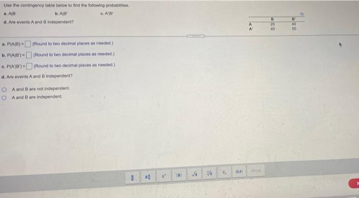 Solved Use The Contingency Table Below To Find The Following | Chegg.com