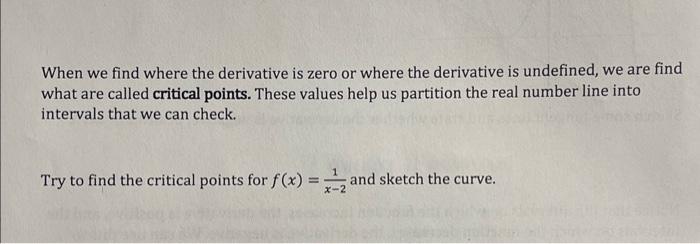Solved When we find where the derivative is zero or where | Chegg.com