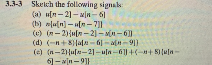 Solved 3 3 3 Sketch The Following Signals A U N 2 U Chegg Com