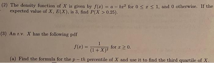 Solved (2) The density function of X is given by S(x) = a - | Chegg.com