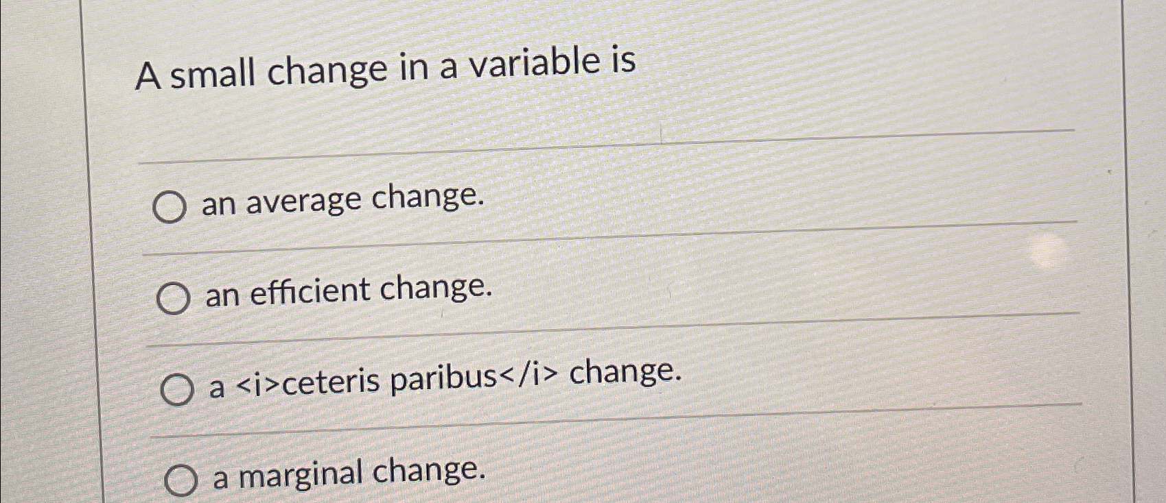 Solved A small change in a variable isan average change.an | Chegg.com