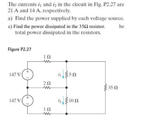 Solved The Currents I1 And I2 In The Circuit In Fig. P2.27 | Chegg.com