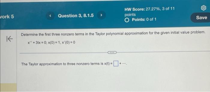 Solved Determine the first three nonzero terms in the Taylor | Chegg.com