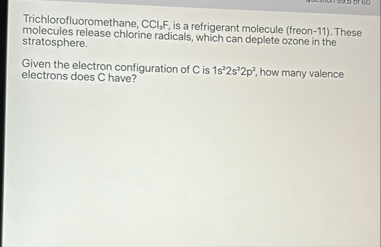 Solved Trichlorofluoromethane, CCl3F, ﻿is a refrigerant | Chegg.com