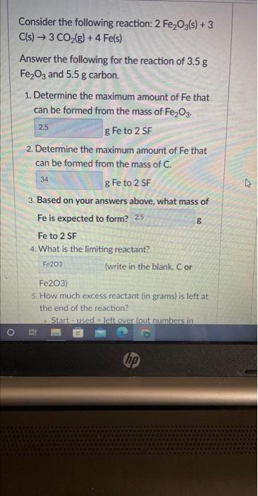 Solved Consider The Following Reaction: 2Fe2O3( S)+3 | Chegg.com