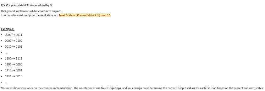 Solved Design and implement a 4-bit counter in ﻿Logisim.This | Chegg.com