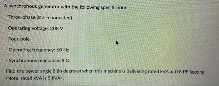 Solved A synchronous generator with the following | Chegg.com