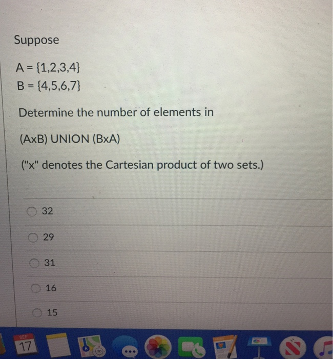 Solved Suppose A = {1,2,3,4} B = {4,5,6,7} Determine The | Chegg.com