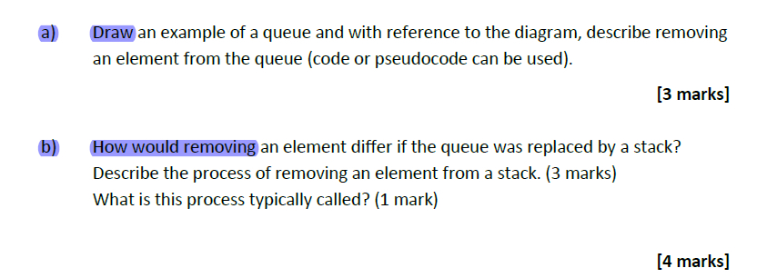 Solved a) ﻿Draw an example of a queue and with reference to | Chegg.com