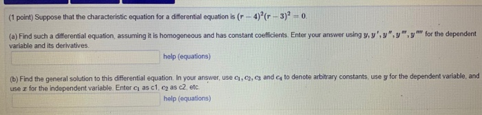 Solved (1 point) Suppose that the characteristic equation | Chegg.com
