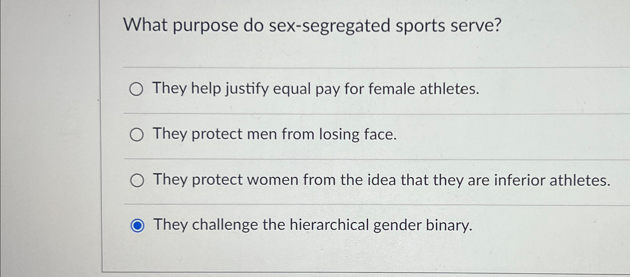 Solved What purpose do sex-segregated sports serve?They help | Chegg.com