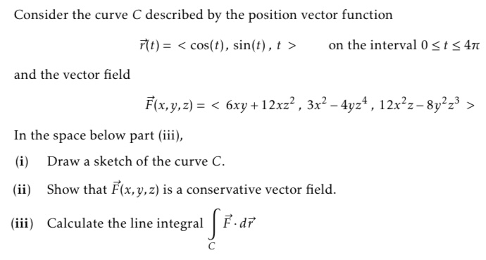 Solved Consider the curve C ﻿described by ﻿the position | Chegg.com