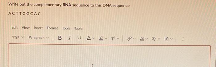 Solved Write out the complementary RNA sequence to this DNA | Chegg.com