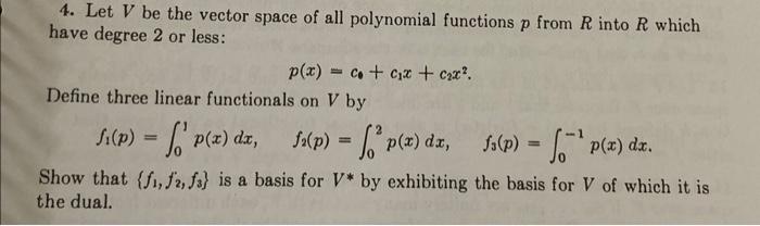 Solved 4. Let V be the vector space of all polynomial | Chegg.com