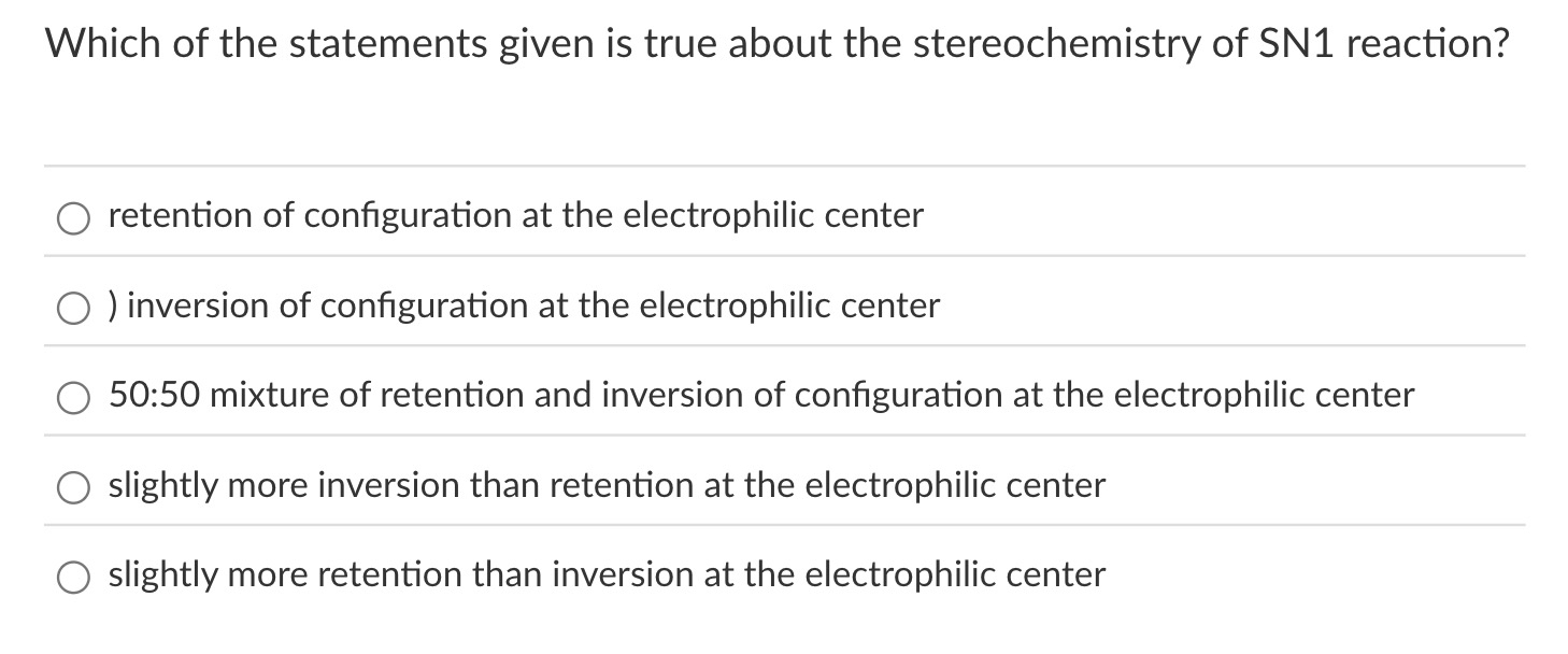 Solved Which of the statements given is true about the | Chegg.com