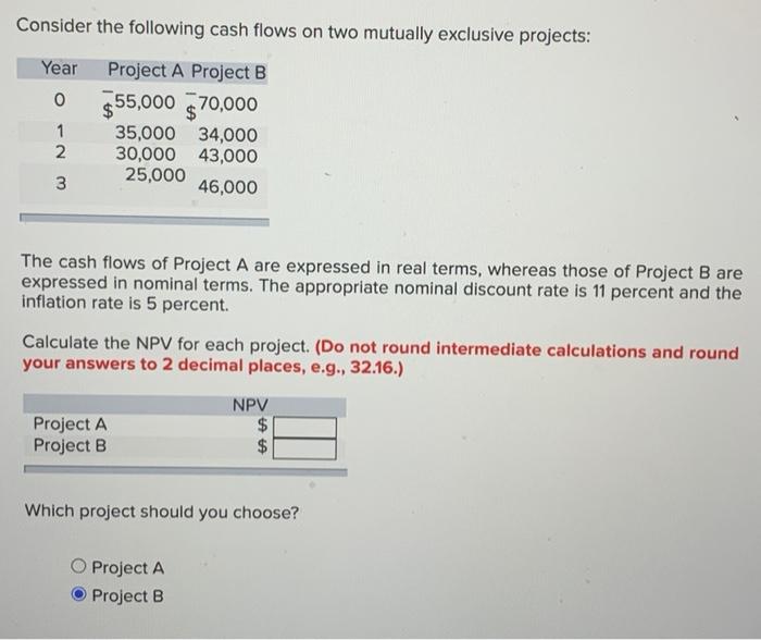 Solved Consider the following cash flows on two mutually | Chegg.com