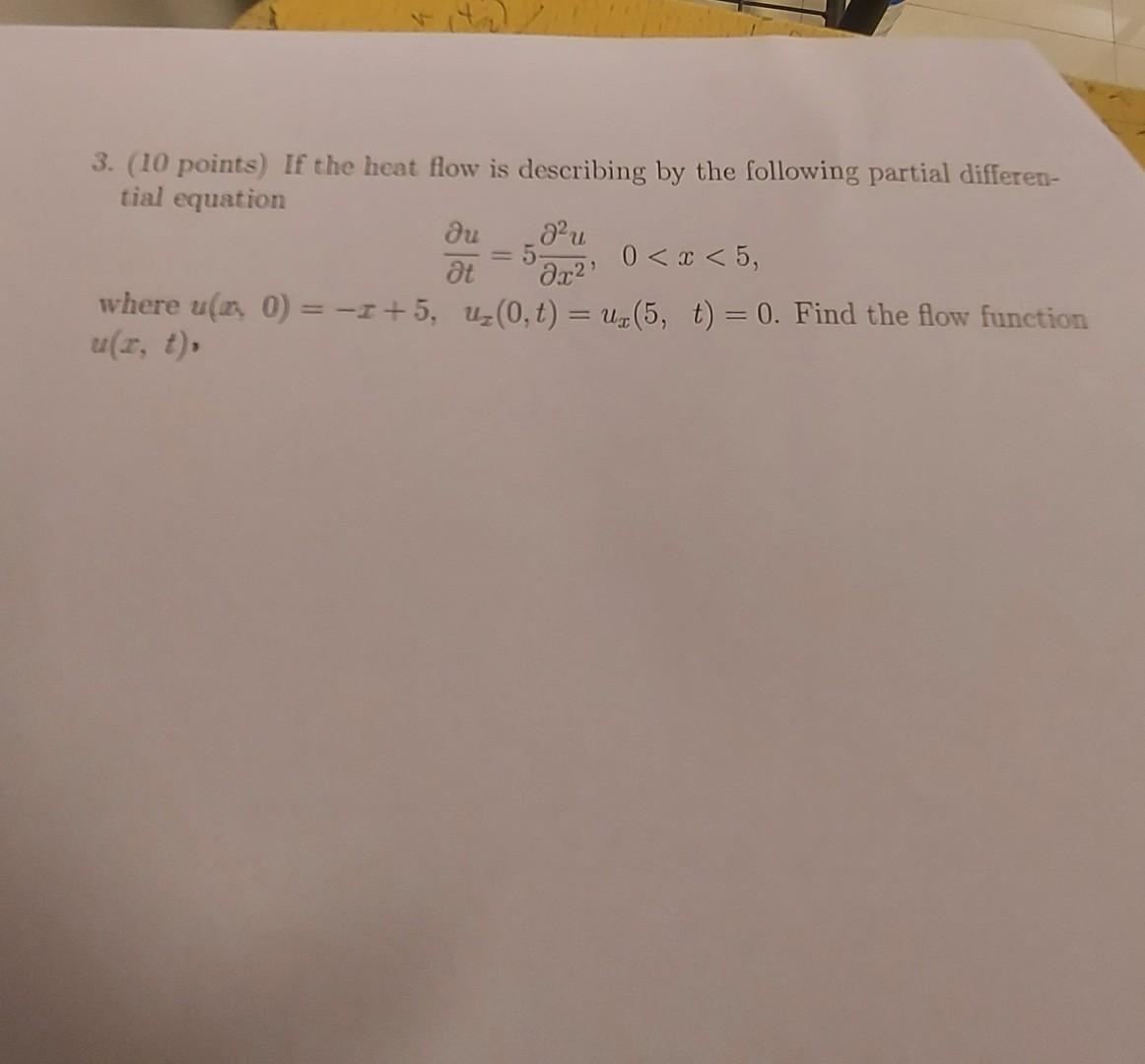 Solved 3 10 Points If The Heat Flow Is Describing By The 2367